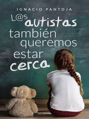 cover image of L@s autistas también queremos estar cerca